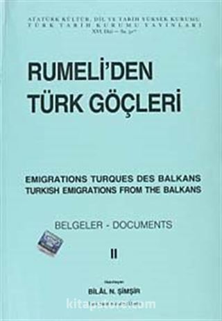 Rumeli'den Türk Göçleri Cilt:II