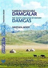 Tarihin Sessiz Dili Damgalar / The Silent Language of History Damgas