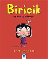 Biricik ve Harika Dünyası