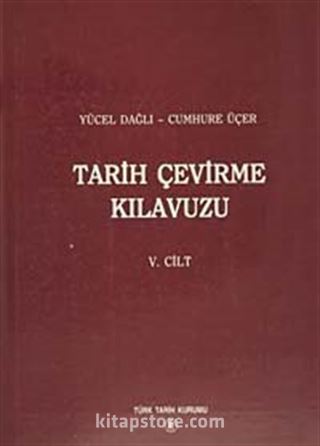 Tarih Çevirme Kılavuzu V.Cilt