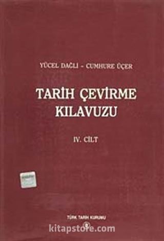 Tarih Çevirme Kılavuzu IV.Cilt