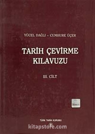 Tarih Çevirme Kılavuzu III.Cilt