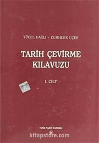 Tarih Çevirme Kılavuzu I.Cilt