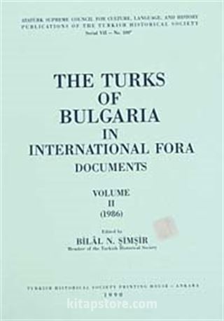 The Turks Of Bulgaria In International Fora Volume II (1986)