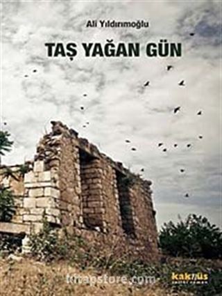 Taş Yağan Gün