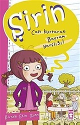 Şirin - Can Kurtaran Bayram Harçlığı