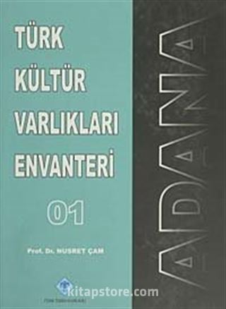 Türk Kültür Varlıkları Envanteri 01 / Adana