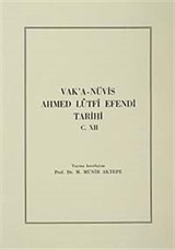 Vak'a-Nüvis Ahmed Lütfi Efendi Tarihi C.XII