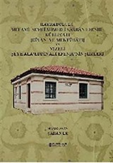 Hayrabolulu Melami Şeyhi Ahmed-i Sarban Efendi Külliyatı (Divanı Ve Mektubatı) ve Vizeli Şeyh Ala'eddin Ali Efendi'nin Şiirleri