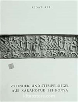 Zylinder - Und Stempelsiegel Aus Karahöyük Bei Konya