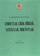 İambus'lar, Lirik Şiirler, Satura'lar, Mektuplar