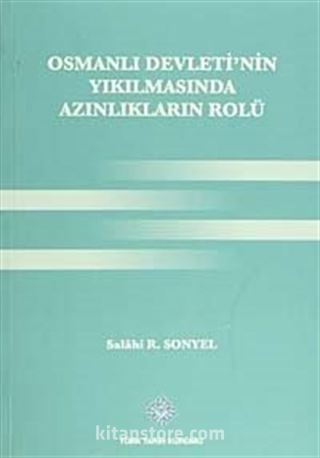 Osmanlı Devleti'nin Yıkılmasında Azınlıkların Rolü