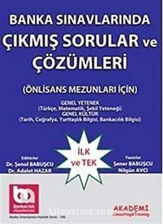 Banka Sınavlarında Çıkmış Sorular ve Çözümleri Genel Yetenek-Genel Kültür (Önlisans Mezunları İçin)