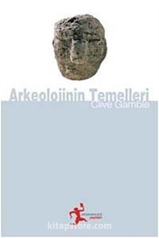 Arkeolojinin Temelleri