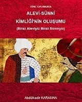 Türk Toplumunda Alevi-Sünni Kimliğinin Oluşumu