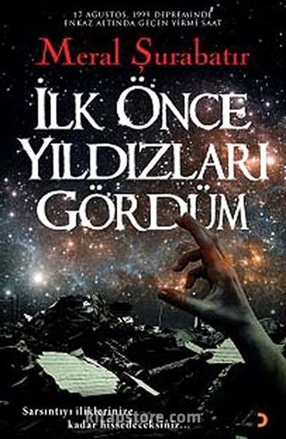 İlk Önce Yıldızları Gördüm