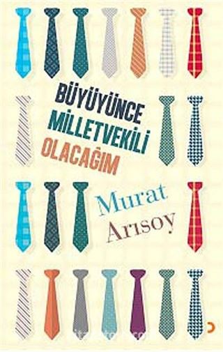 Büyüyünce Milletvekili Olacağım