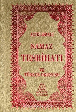 Açıklamalı Namaz Tesbihatı ve Türkçe Okunuşu