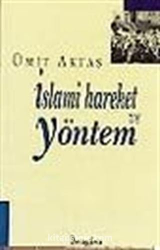 İslami Hareket ve Yöntem