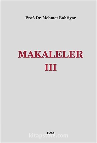 Makaleler III