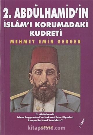 2. Abdülhamid'in İslam'ı Korumadaki Kudreti