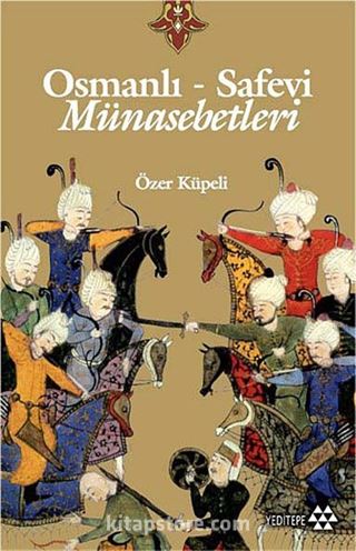 Osmanlı-Safevi Münasebetleri