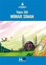 Taşın Dili Mimar Sinan