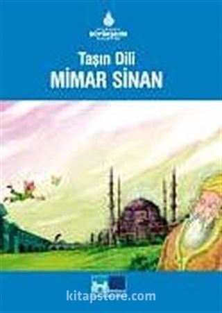 Taşın Dili Mimar Sinan