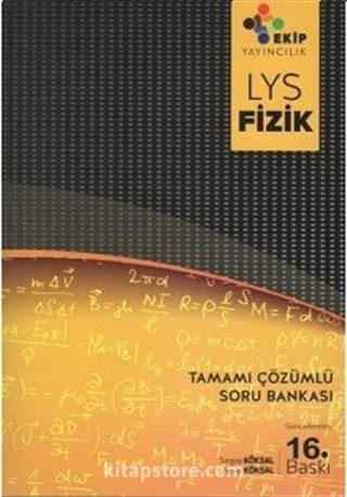 LYS Fizik Tamamı Çözümlü Soru Bankası