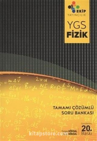 YGS Fizik Tamamı Çözümlü Soru Bankası