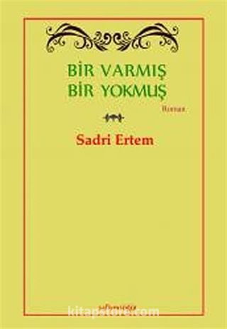 Bir Varmış Bir Yokmuş