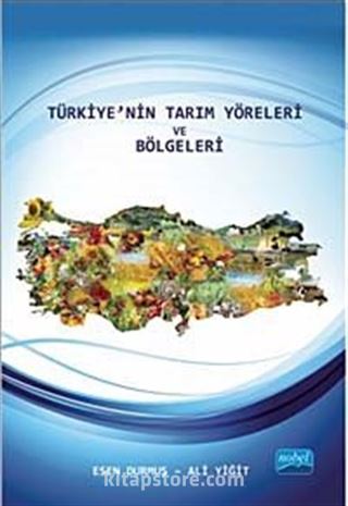 Türkiye'nin Tarım Yöreleri ve Bölgeleri