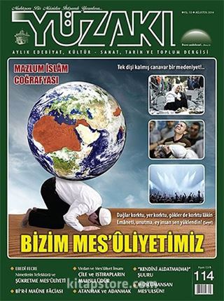 Yüzakı Aylık Edebiyat, Kültür, Sanat, Tarih ve Toplum Dergisi / Sayı:114 Ağustos 2014