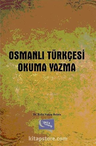 Osmanlı Türkçesi Okuma Yazma