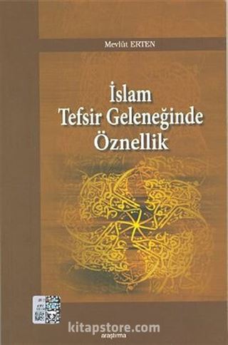 İslam Tefsir Geleneğinde Öznellik