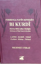 Ferhenga Naven Riweken Bi Kurdi (Kürtçe Bitki Adları Sözlüğü)