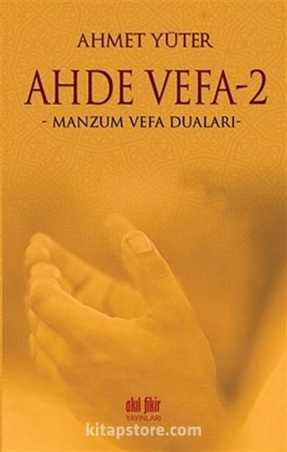 Ahde Vefa -2 / Manzum Vefa Duaları