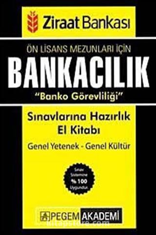 2014 Bankacılık Sınavlarına Hazırlık Ziraat Bankası Banko Görevliliği El Kitabı Genel Yetenek-Genel Kültür