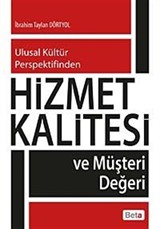 Ulusal Kültür Perspektifinden Hizmet Kalitesi ve Müşteri Değeri