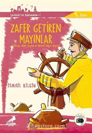 Zafer Getiren Mayınlar Yüzbaşı Hakkı Kaptan ve Nusrat Mayın Gemisi / Çanakkale'nin Kahramanları -9