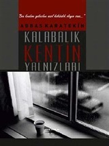 Kalabalık Kentin Yalnızları