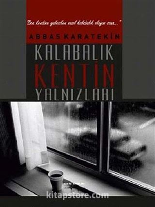 Kalabalık Kentin Yalnızları