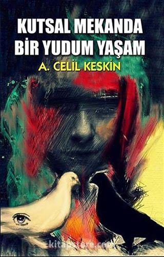 Kutsal Mekanda Bir Yudum Yaşam