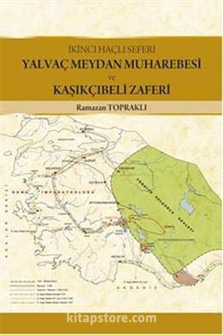 Yalvaç Meydan Muharebesi ve Kaşıkçıbeli Zaferi