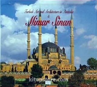 Turkish Art And Architecture In Anatolia - Mimar Sinan