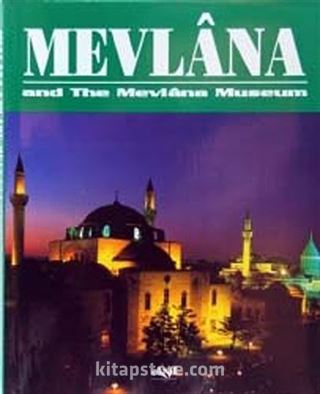 Mevlana and the Mevlana Museum