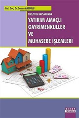 Tms/Tfrs Kapsaminda Yatirim Amaçli Gayrimenkuller Ve Muhasebe İşlemleri