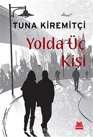 Yolda Üç Kişi