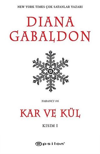 Kar ve Kül (Kısım I)