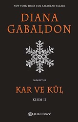 Kar ve Kül (Kısım II)